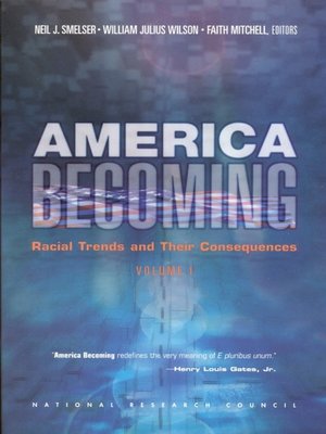 cover image of America Becoming: Racial Trends and Their Consequences, Volume 1